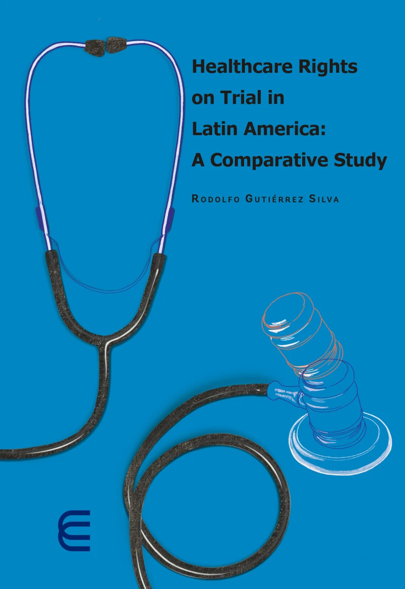 Portada: Healthcare rights on trial in Latin America: A comparative study