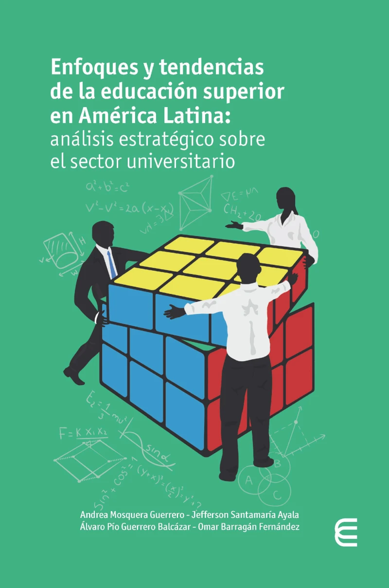 Portada: Enfoques y tendencias de la educación superior en América Latina: análisis estratégico sobre el sector universitario