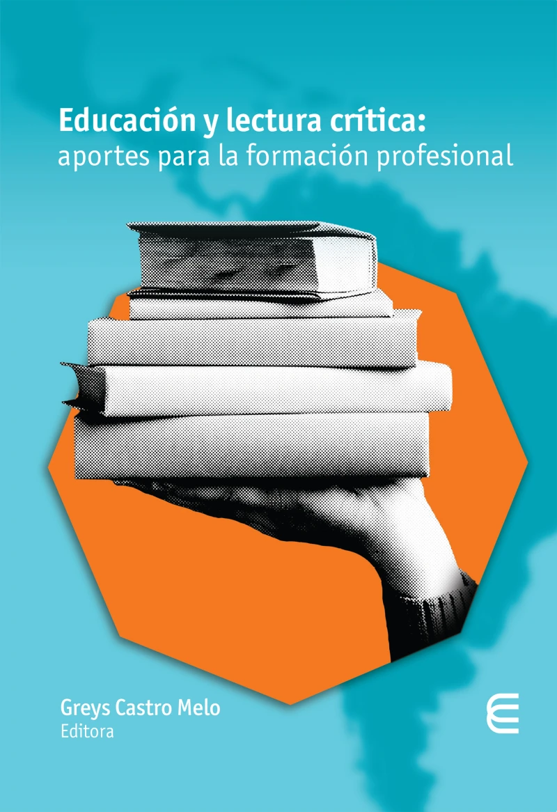 Portada: Educación y lectura crítica: aportes para la formación profesional