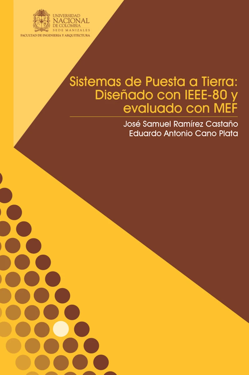 Portada: Sistemas de puesta a tierra: Diseñado con IEEE-80 y evaluado con MEF