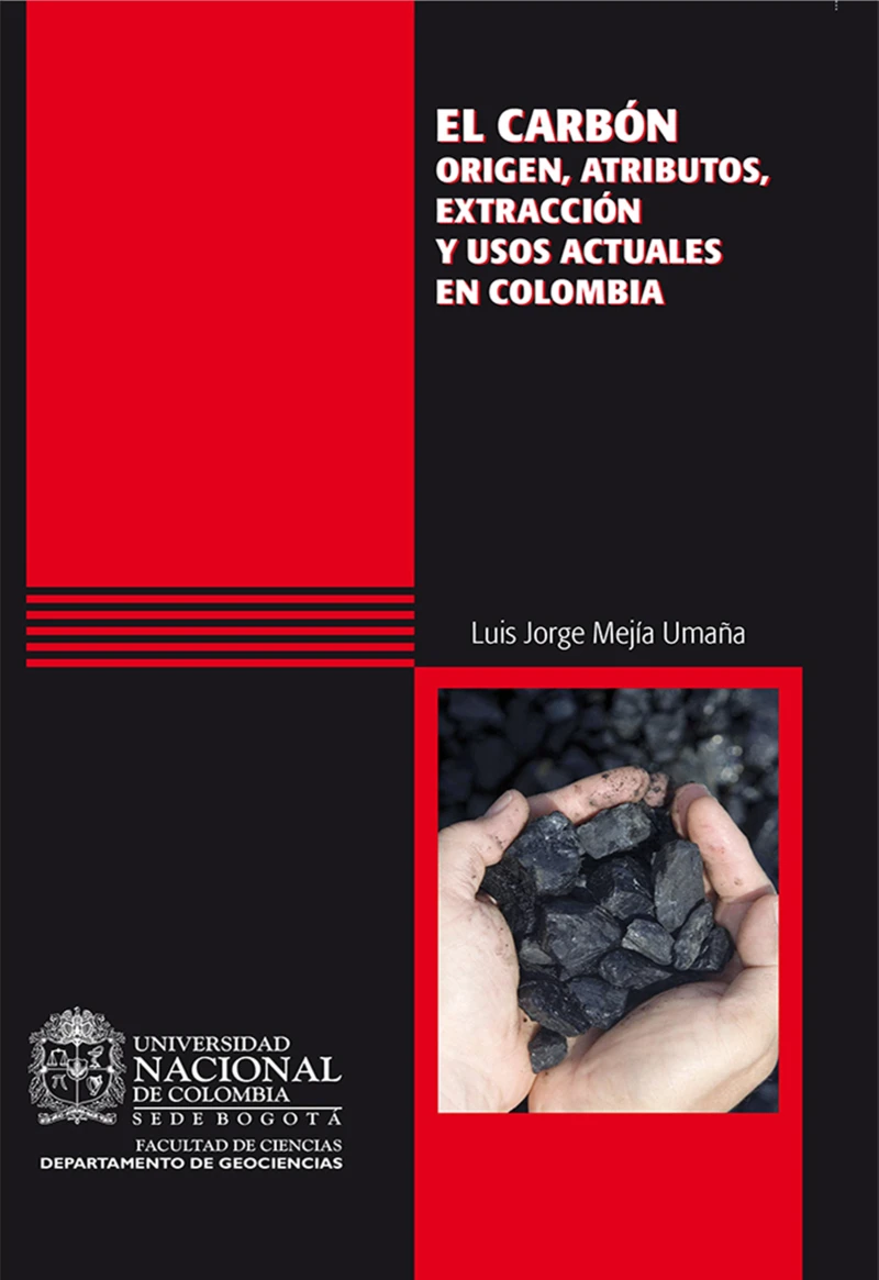 Portada: El carbón: origen, atributos, extracción y usos actuales en Colombia
