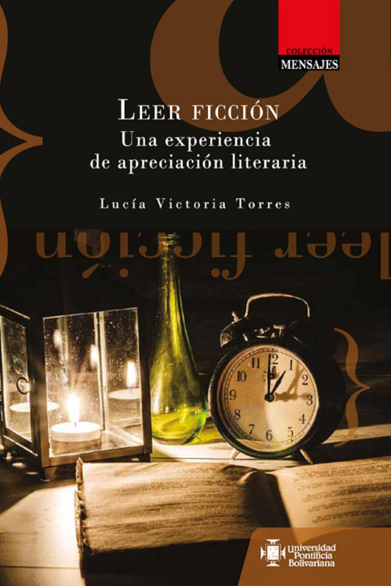 Portada: Leer ficción. Una experiencia de apreciación literaria
