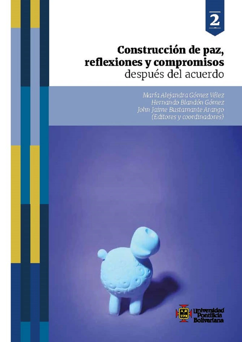 Portada: Construcción de paz, reflexiones y compromisos después del acuerdo