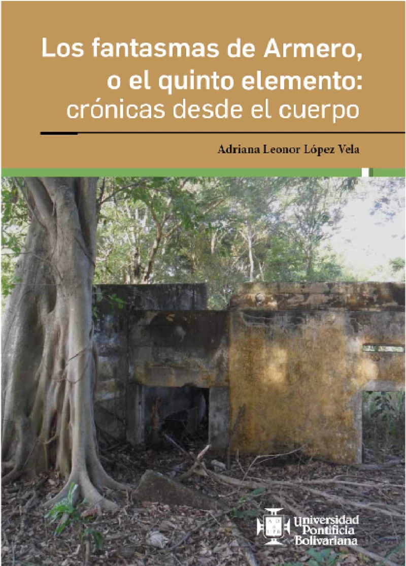 Portada: Los fantasmas de Armero, o el quinto elemento: crónicas desde el cuerpo