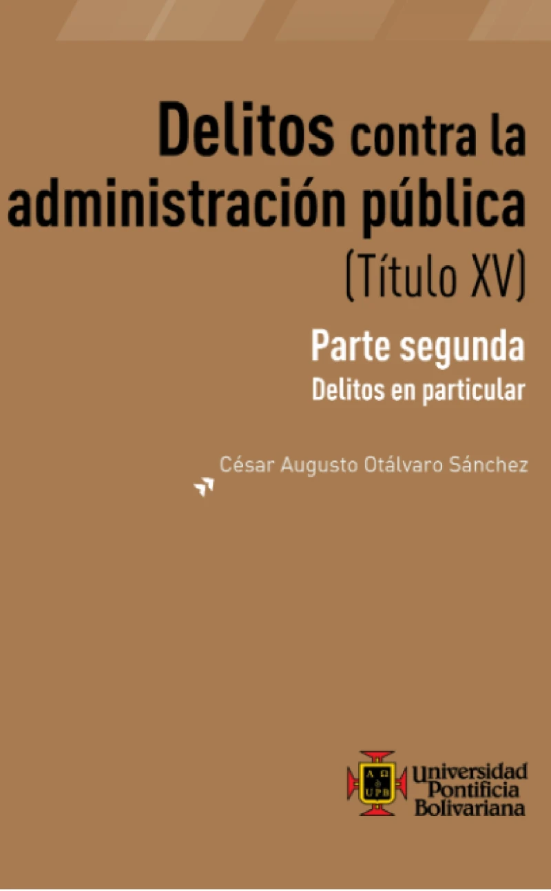 Portada: Delitos contra la administración publica (Título XV)