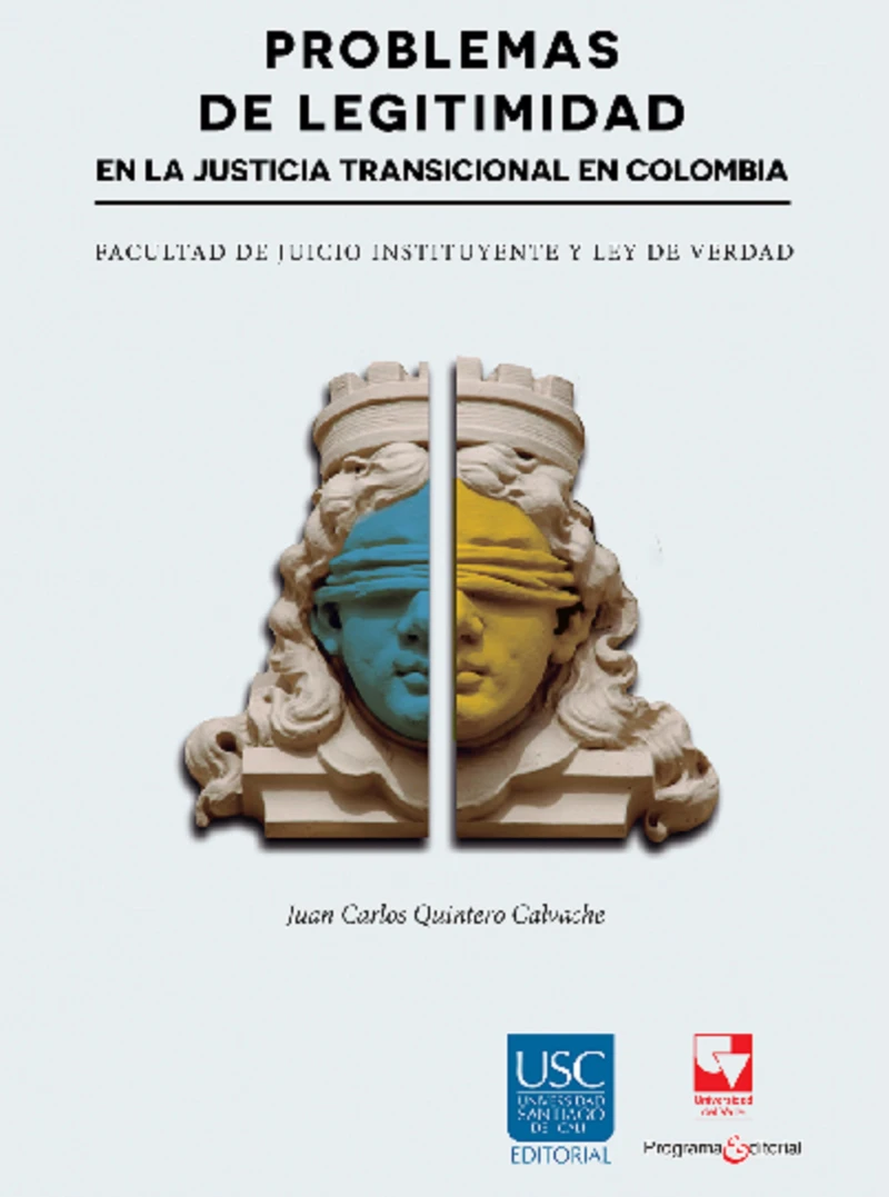Portada: Problemas de legitimidad en la justicia transicional en Colombia