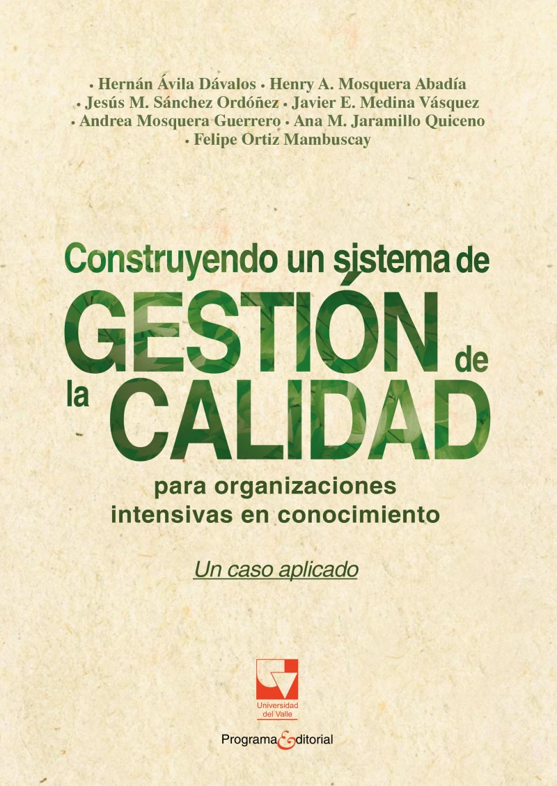 Portada: Construyendo un sistema de Gestión de la Calidad para organizaciones intensivas en conocimiento