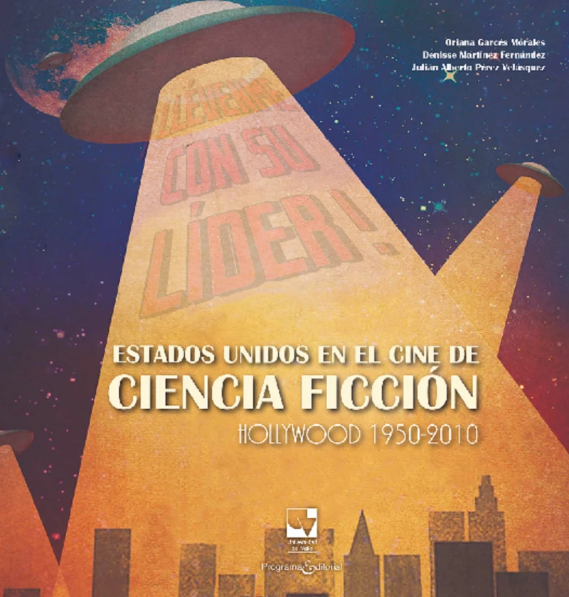 Portada: Estados Unidos en el cine de ciencia ficción Hollywood 1950-2010