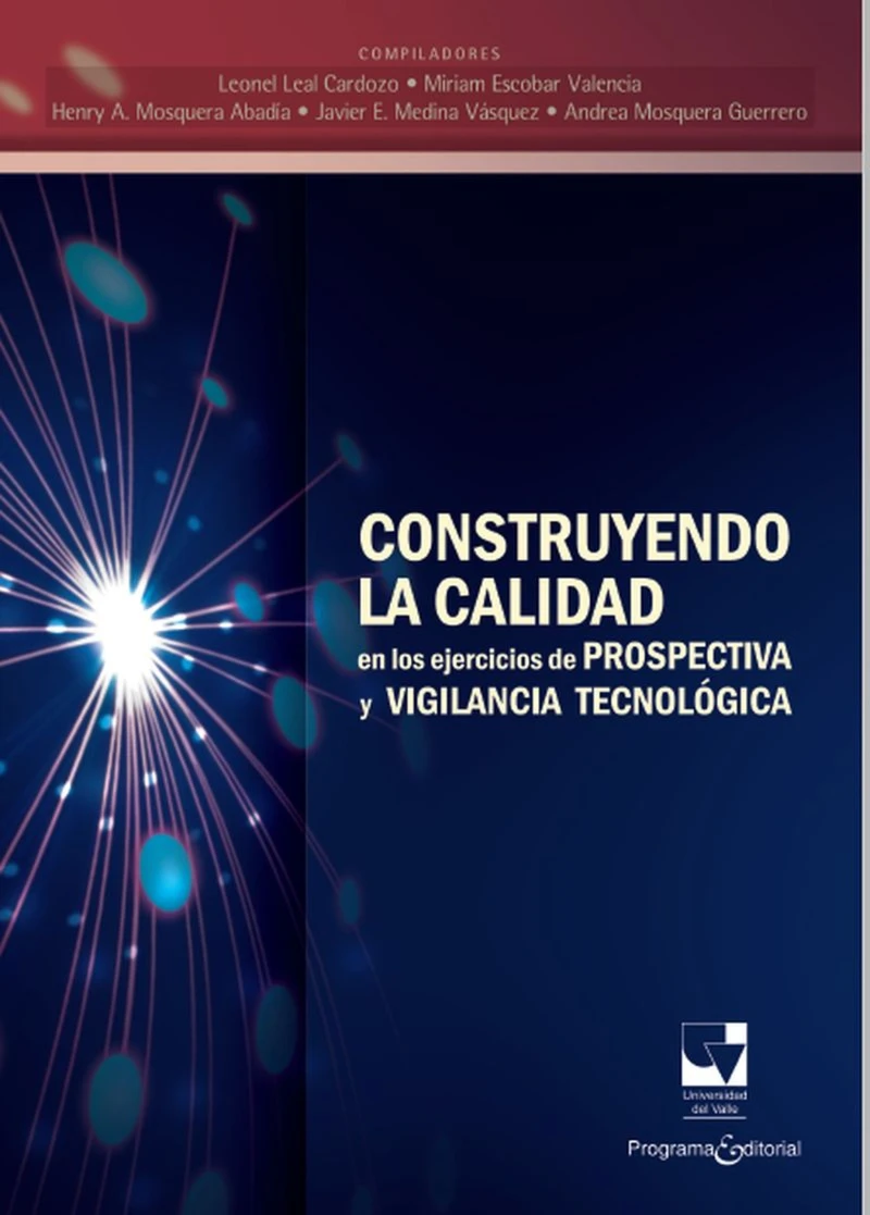 Portada: Construyendo la calidad en los ejercicios de prospectiva y vigilancia tecnológica