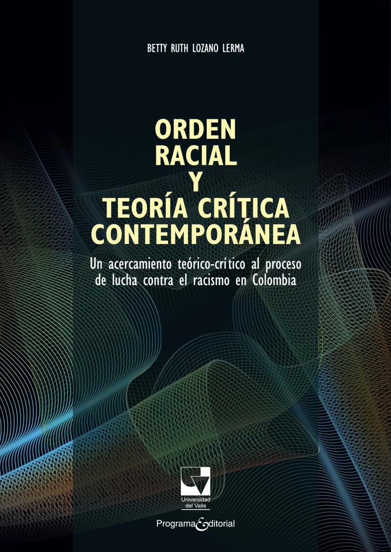 Portada: Orden racial y teoría crítica contemporánea