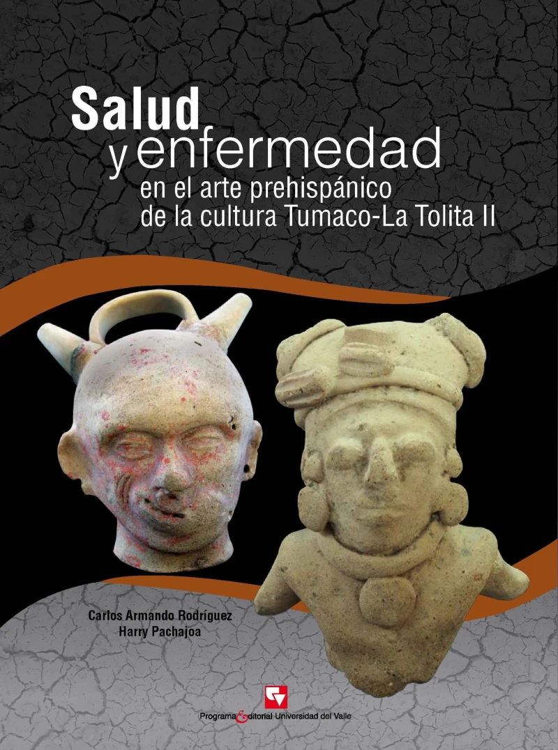 Portada: Salud y enfermedad en el arte prehispánico de la cultura Tumaco-La Tolita II