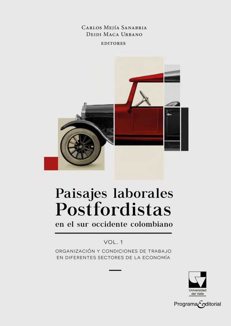 Portada: Paisajes laborales postfordistas en el sur occidente colombiano Vol.1