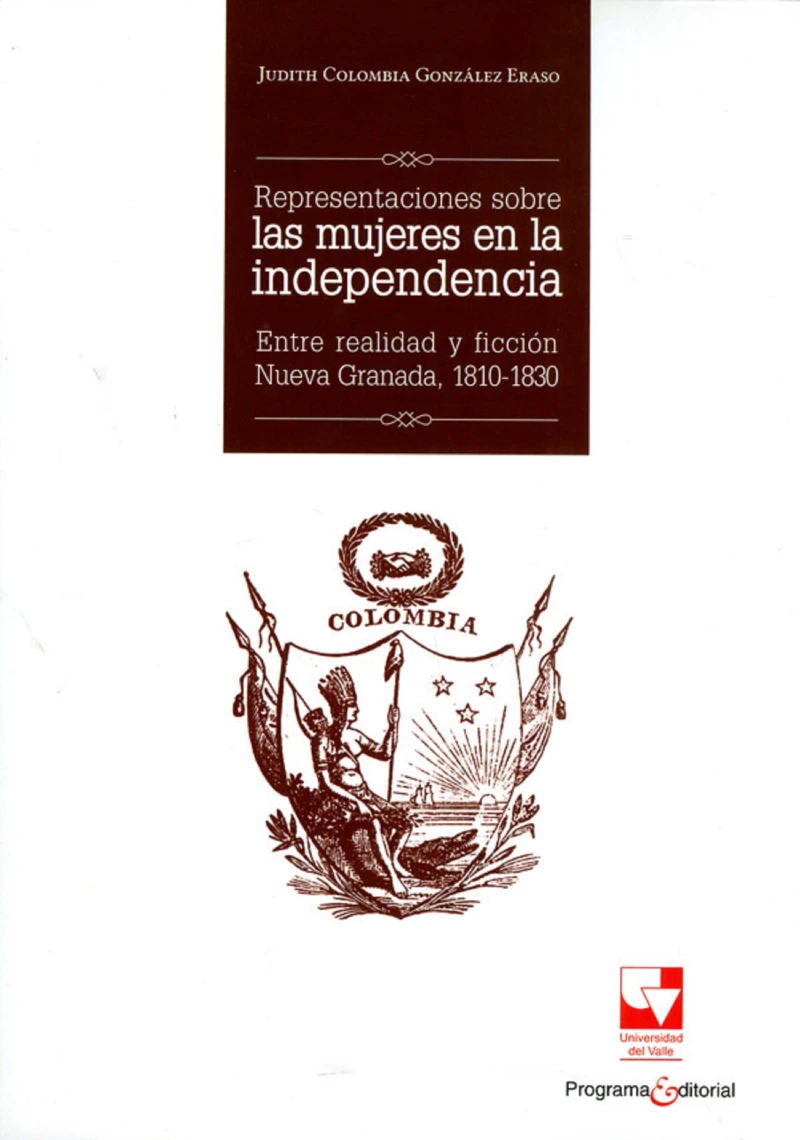 Portada: Representaciones sobre las mujeres en la independencia