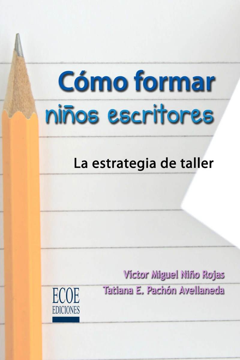 Portada: Cómo formar niños escritores