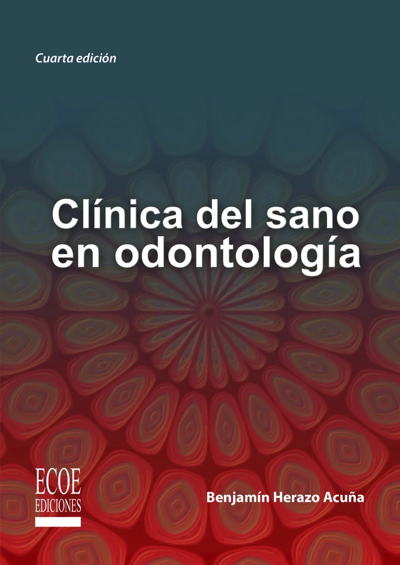 Portada: Clínica del sano en odontología - 4ta edición