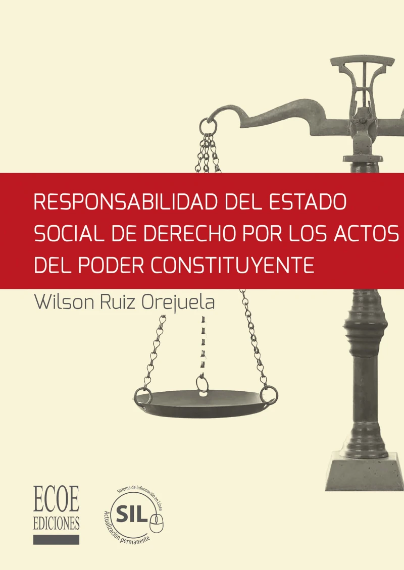 Portada: Responsabilidad del estado social de derecho por los actos del poder constituyente