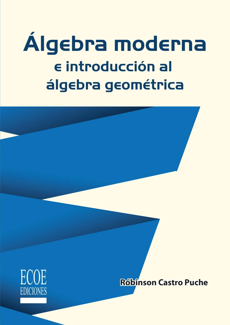 Portada: Álgebra moderna e introducción al álgebra geométrica