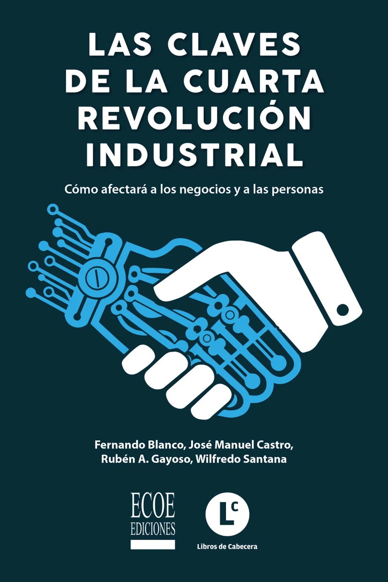 Portada: Claves de la cuarta revolución industrial, Las