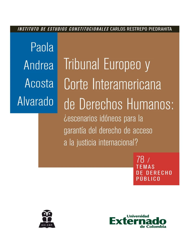 Portada: Tribunal Europeo y Corte Interamericana de Derechos Humanos: ¿escenarios idóneos para la garantía del derecho de acceso a la justicia internacional?