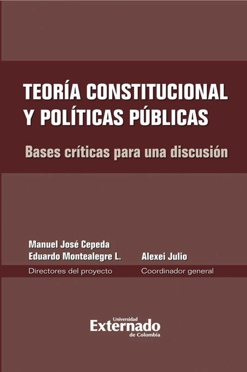 Portada: Teoría constitucional y políticas públicas. Bases críticas para una discusión