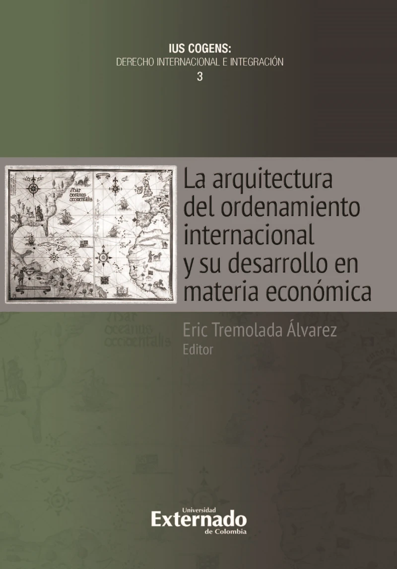 Portada: La arquitectura del ordenamiento internacional y su desarrollo en materia económica