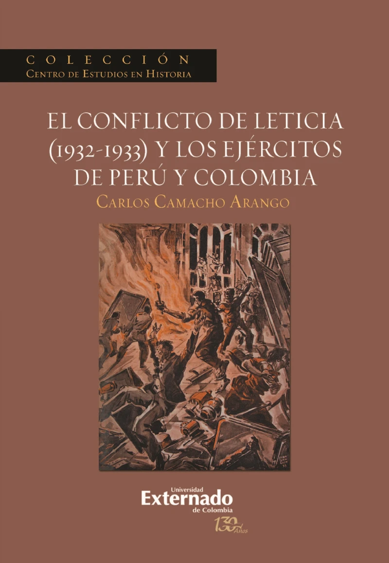 Portada: El conflicto de Leticia (1932-1933) y los ejércitos de Perú y Colombia
