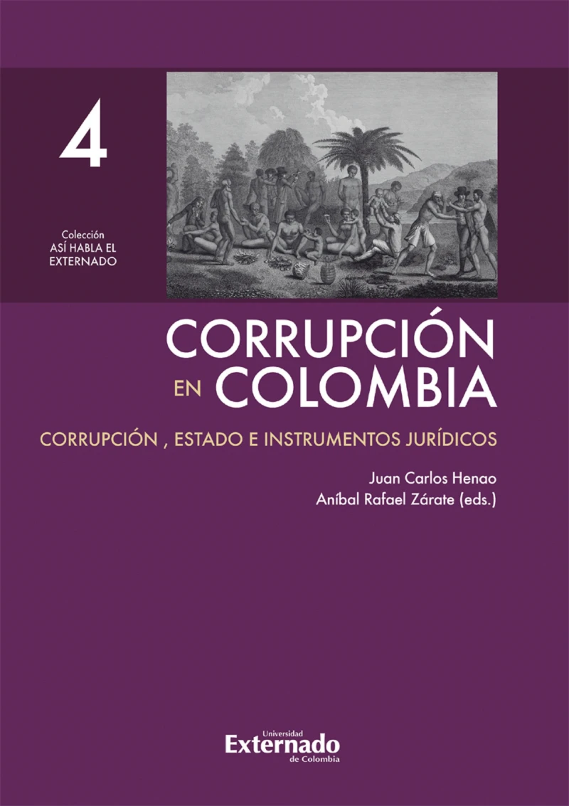 Portada: Corrupción en Colombia - Tomo IV: Corrupción, Estado e Instrumentos Jurídicos