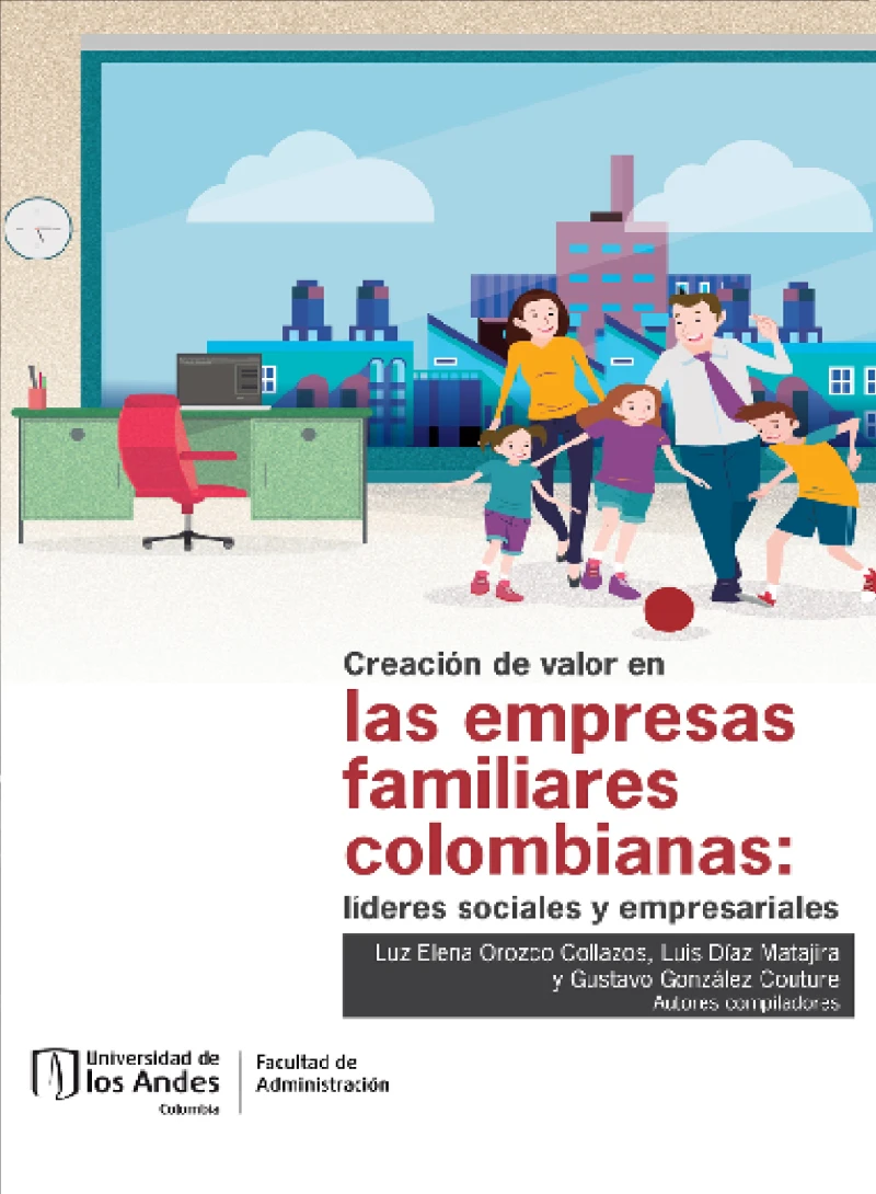 Portada: Creación de valor en las empresas familiares colombianas: líderes sociales y empresariales