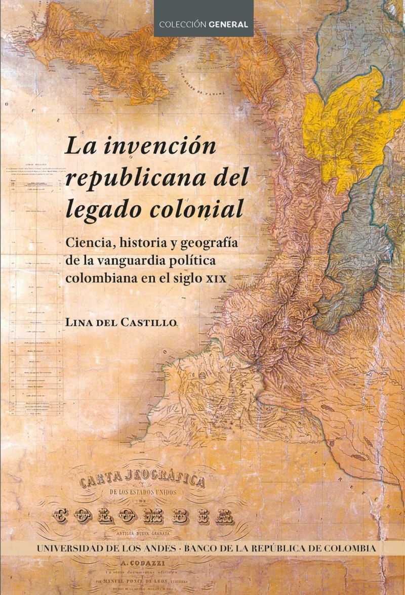 Portada: La invención republicana del legado colonial