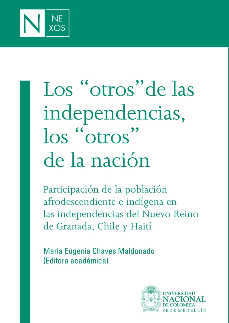 Portada: Los "otros" de las independencias, los "otros" de la nación