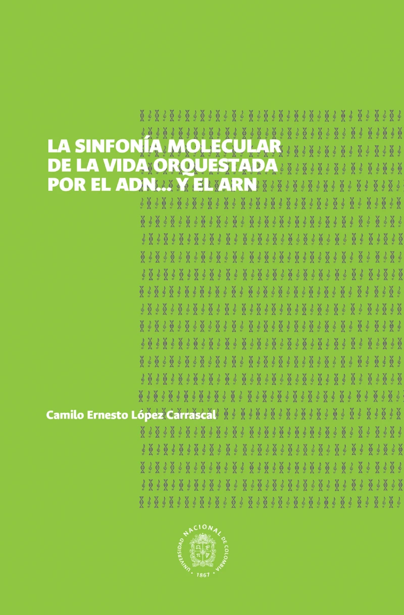 Portada: Sinfonía molecular de la vida orquestada por el ADN... y el ARN