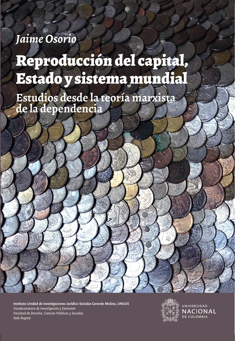 Portada: Reproducción del capital, estado y sistema mundial. Estudios desde la teoría marxista de la dependencia