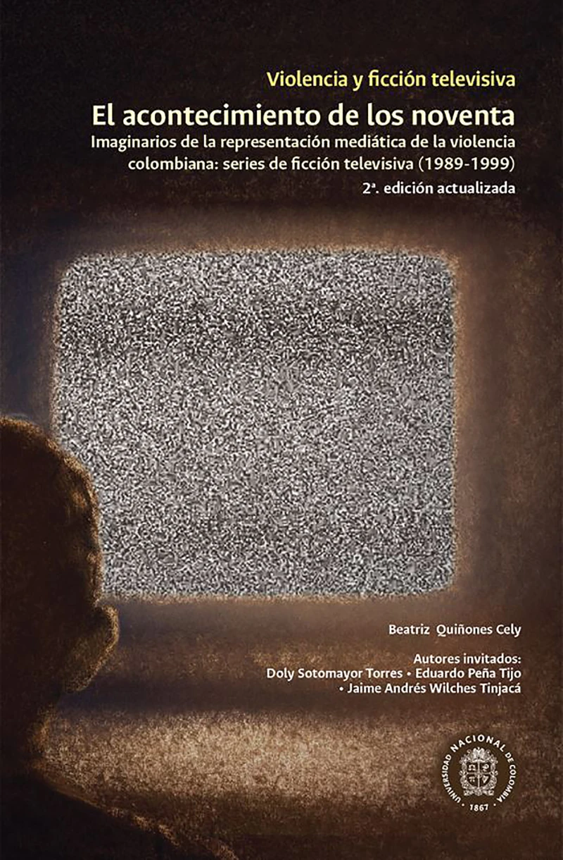 Portada: Violencia y ficción televisiva. El acontecimiento de los noventa