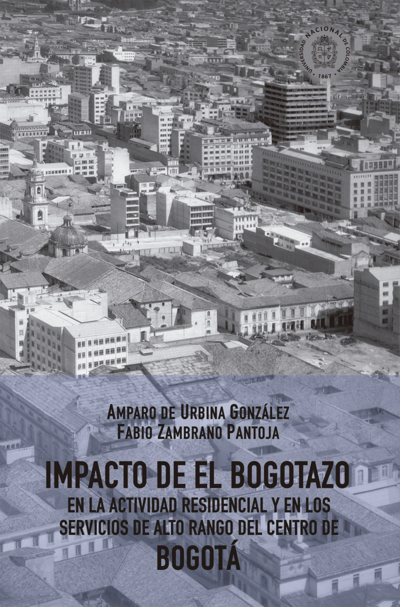Portada: Impacto de El Bogotazo en la actividad residencial y en los servicios de alto rango del centro de Bogotá