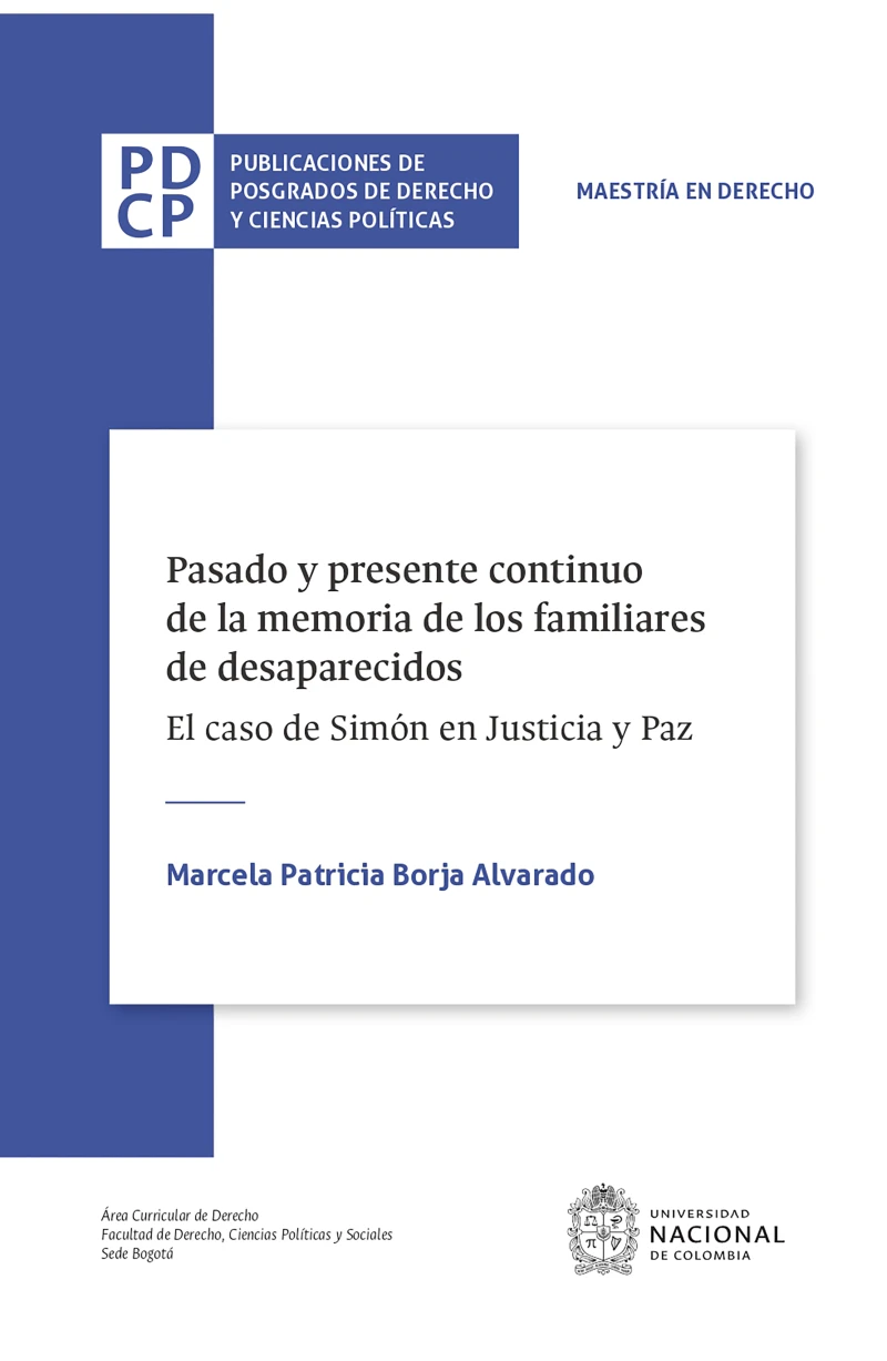Portada: Pasado y presente continuo de la memoria de los familiares de desaparecidos. El caso de Simón en Justicia y Paz