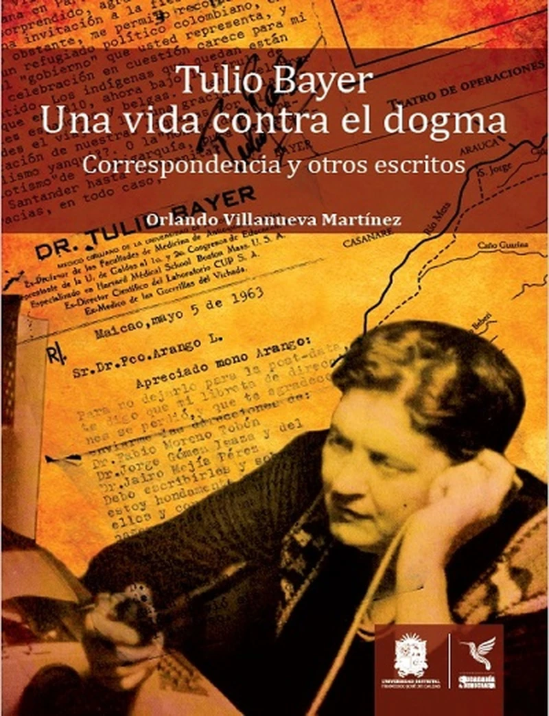 Portada: Tulio Bayer. Una vida contra el dogma