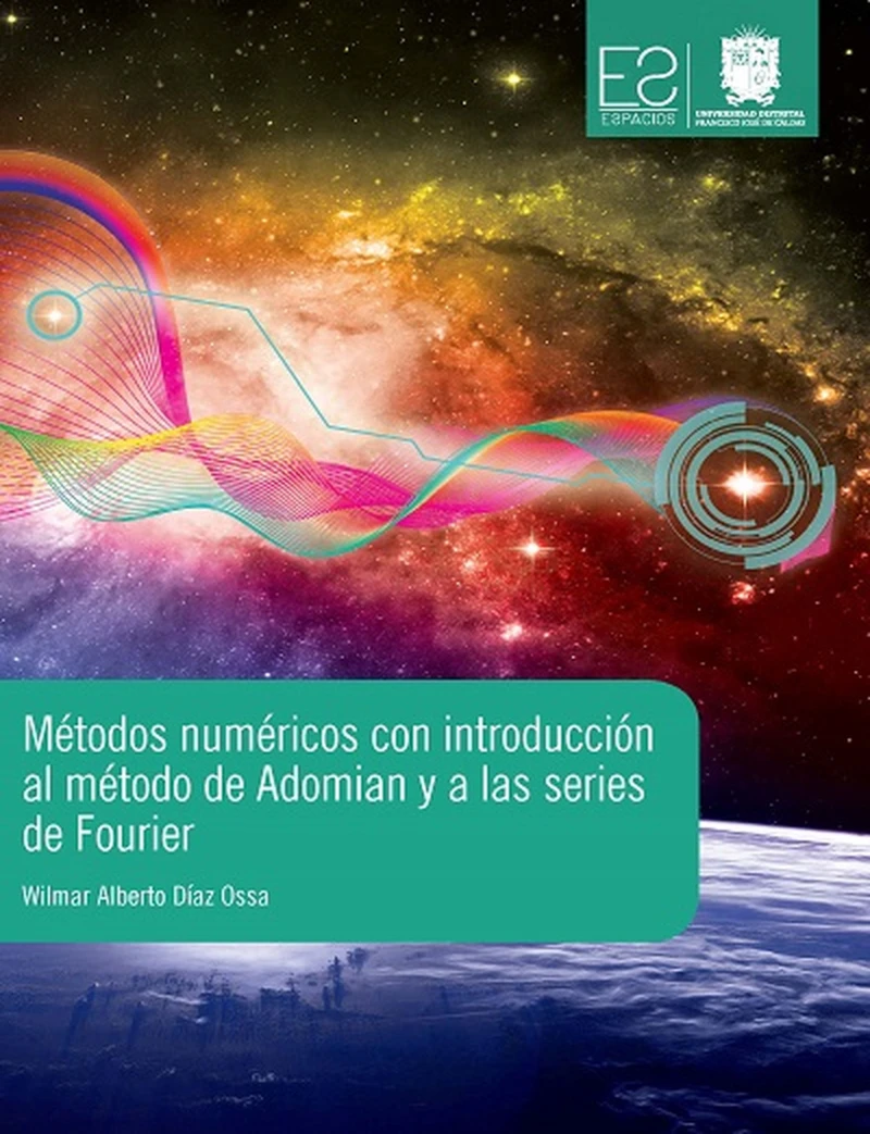 Portada: Métodos numéricos con introducción al método de Adomian y las series de Fourier