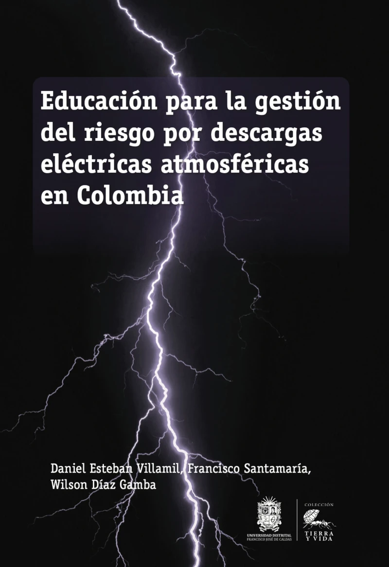 Portada: Educación para la gestión del riesgo por descargas eléctricas atmosféricas en Colombia