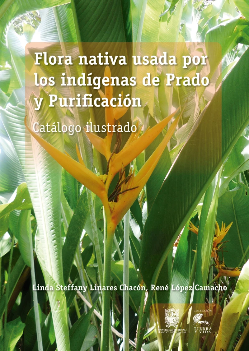 Portada: Flora nativa usada por los indígenas de Prado y Purificación