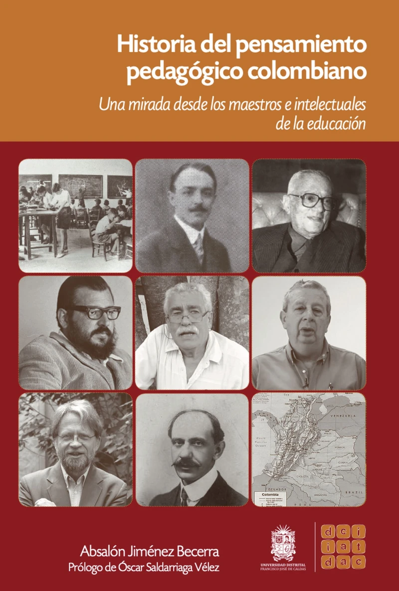 Portada: Historia del pensamiento pedagógico Colombiano los maestros e intelectuales de la educación