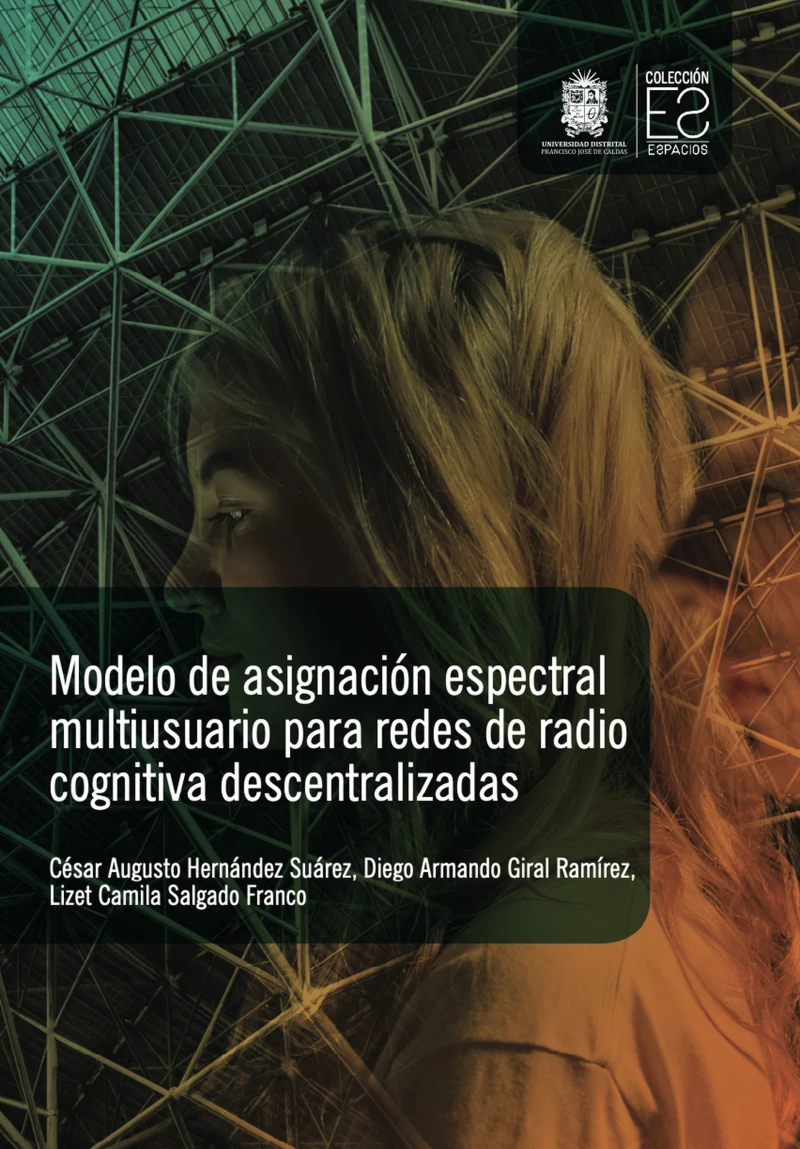 Portada: Modelo de asignación espectral multiusuario para redes de radio cognitiva descentralizadas