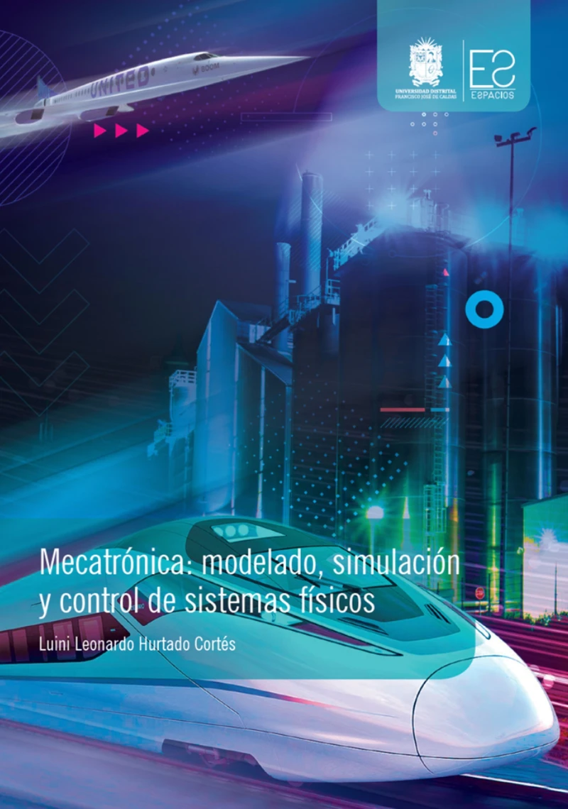 Portada: Mecatrónica: modelado, simulación y control de sistemas físicos