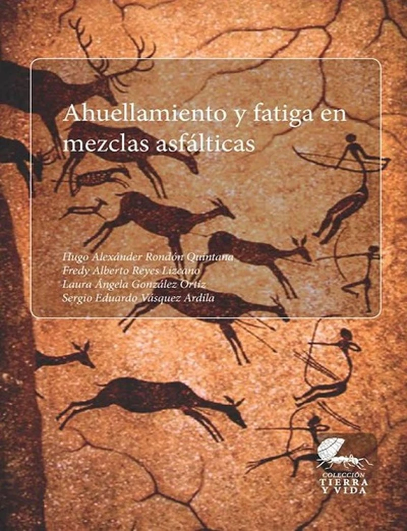 Portada: Ahuellamiento y fatiga en mezclas asfálticas