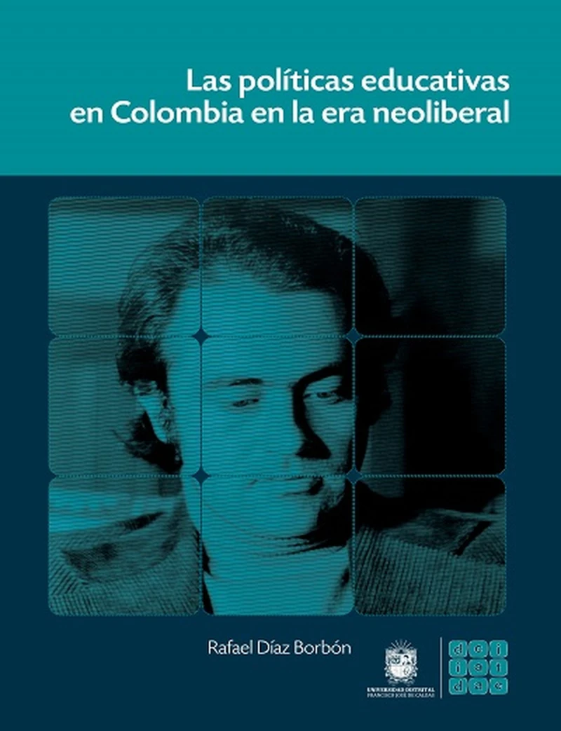 Portada: Las políticas educativas en Colombia en la era neoliberal