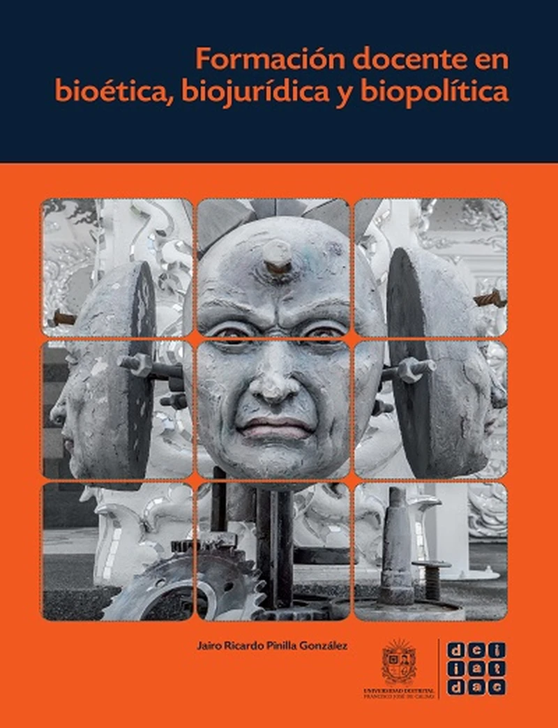 Portada: Formación docente en bioética, biojurídica y biopolítica