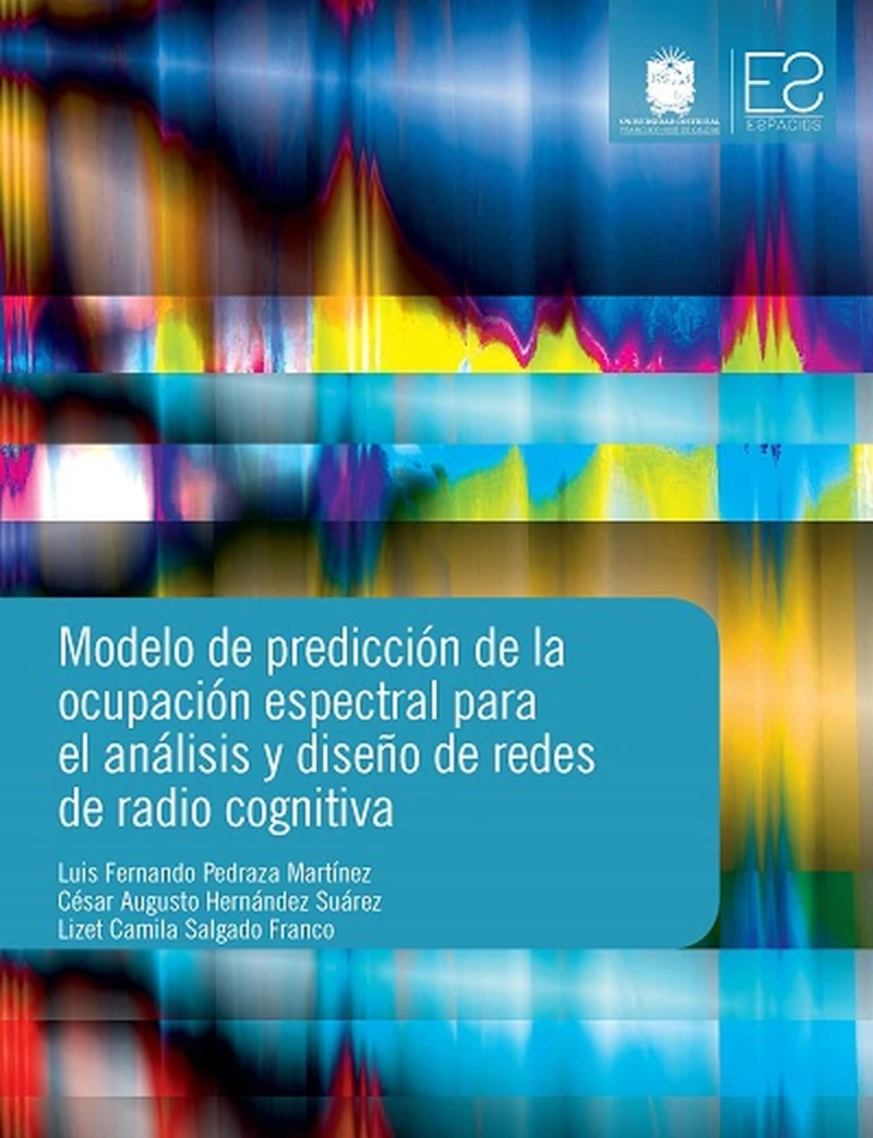 Portada: Modelo de predicción de la ocupación espectral para el análisis y diseño de redes de radio cognitiva