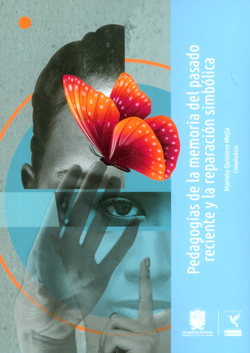 Portada: Pedagogías de la memoria del pasado reciente y la reparación simbólica