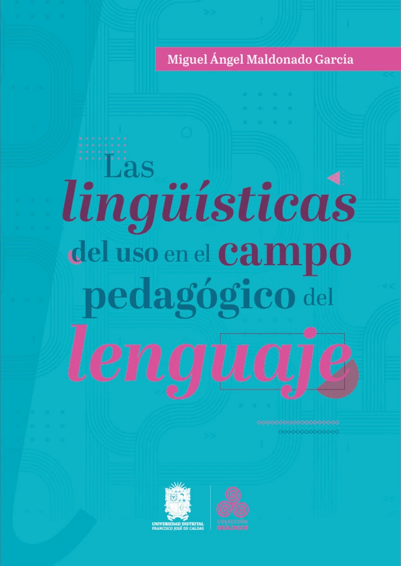 Portada: Las lingüísticas del uso en el campo pedagógico del lenguaje