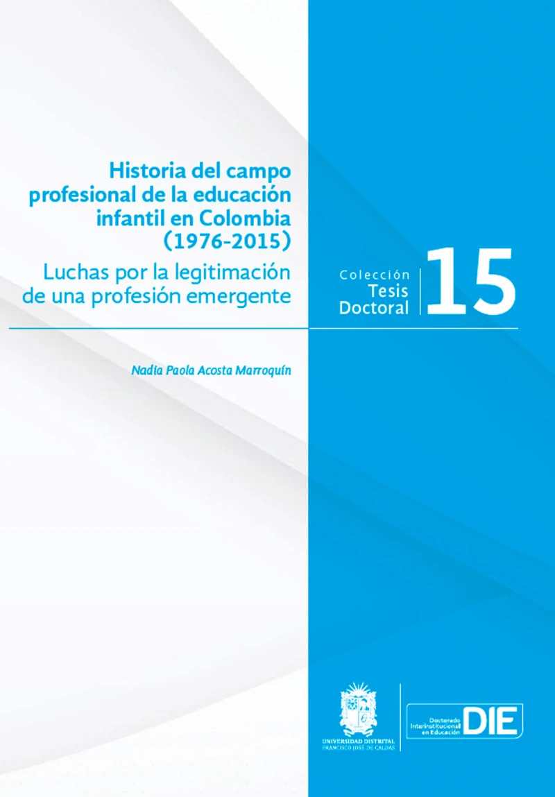 Portada: Historia del campo profesional de la educación infantil en Colombia (1976-2015)