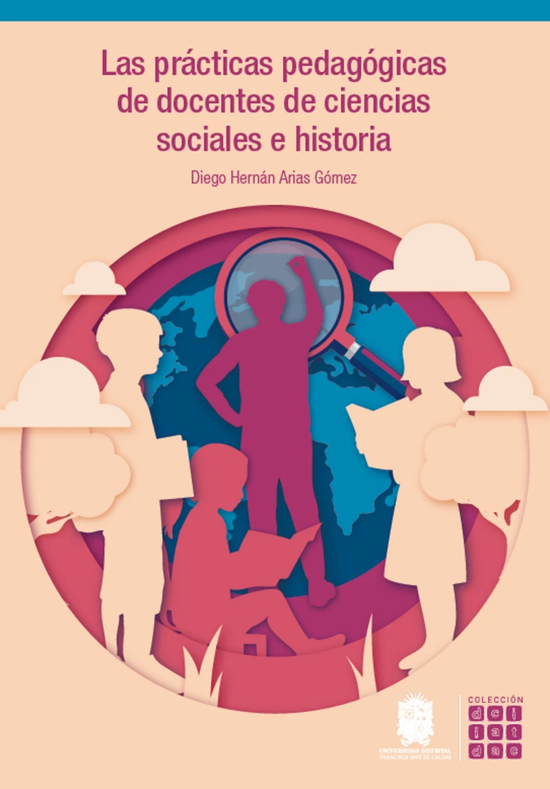 Portada: Las prácticas pedagógicas de docentes de ciencias sociales e historia